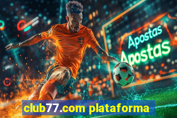 club77.com plataforma